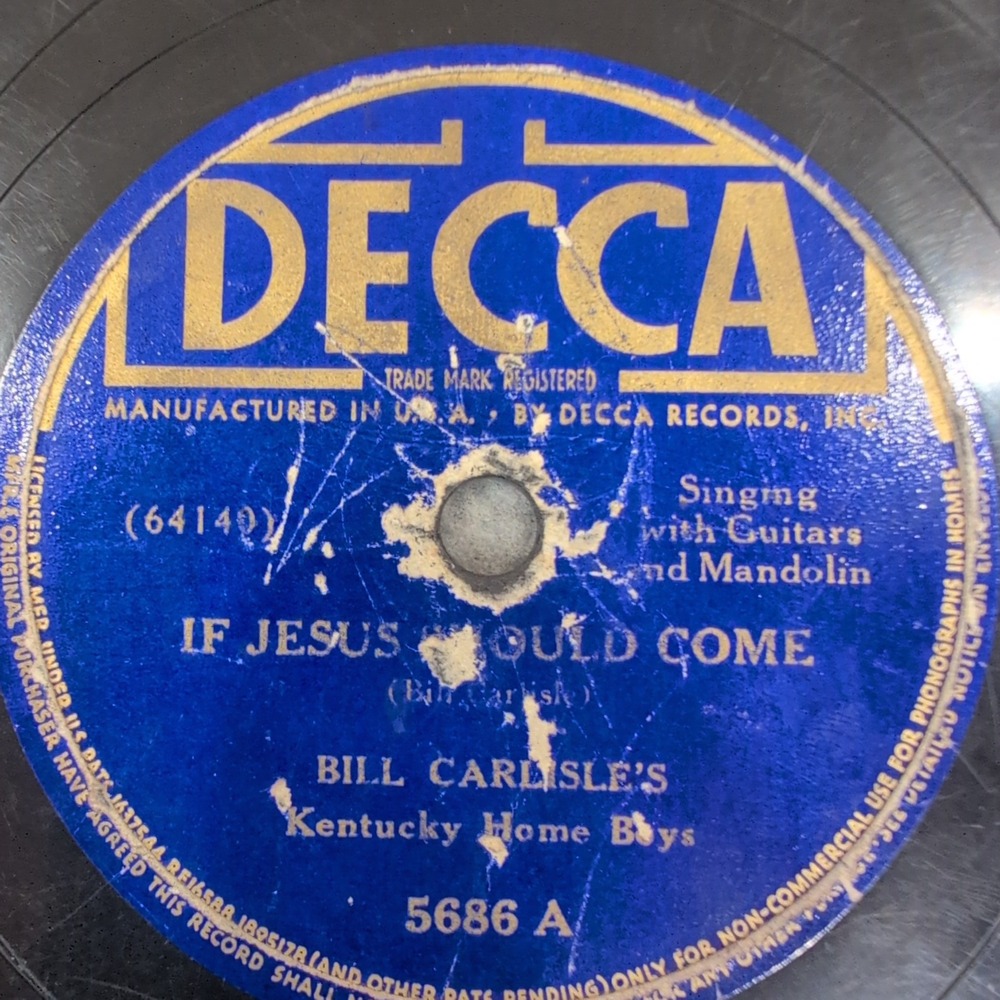 Bill Carlisle Kentucky Home Boys Decca 5686 If Jesus Should Come 78 RPM Record - Picture 1 of 4